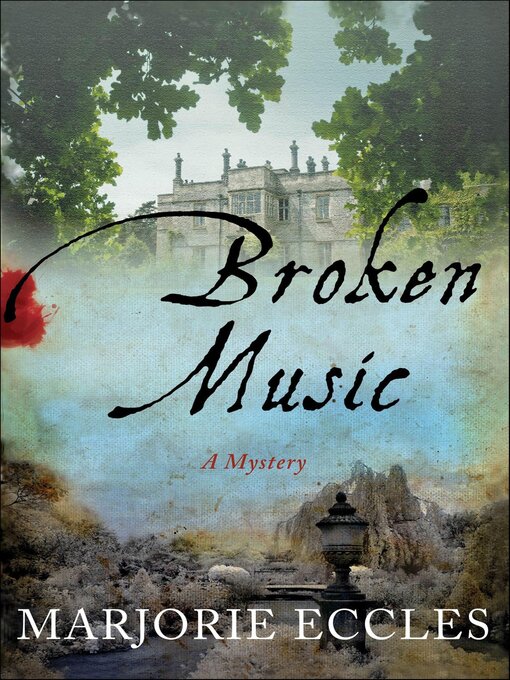 Title details for Broken Music by Marjorie Eccles - Available